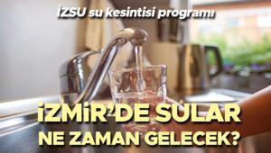İZMİR SU KESİNTİSİ İZSU 6- 21 AĞUSTOS 2025 PROGRAMI | İzmirde sular ne zaman, saat kaçta gelecek Hangi ilçede sular ne zaman gelecek İşte İzmir ilçe ilçe su kesintisi tarihleri
