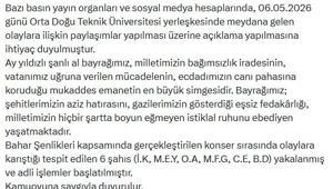 ODTÜ Bahar Şenlikleri'ndeki olaylara 6 gözaltı