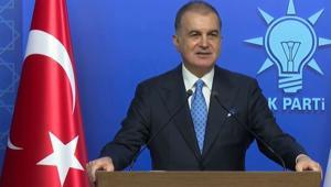AK Parti Sözcüsü Çelik: Hedef terör ve terör örgütünün Türkiye'nin gündeminden çıkmasıdır