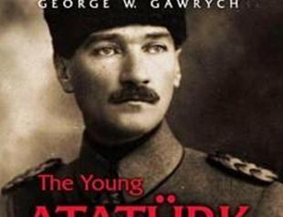 The Young Atatürk: From Ottoman Soldier to Statesman