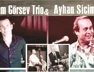 Ayhan Sicimoğlu & Kerem Görsev on stage