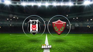 Beşiktaş - Hatayspor maçı saat kaçta, hangi kanalda Muhtemel 11ler belli oldu BJK - Hatayspor CANLI YAYIN kanal ve saat bilgisi