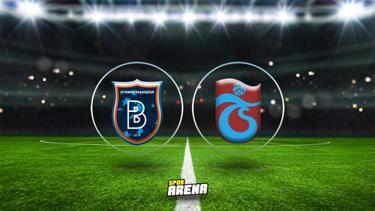 Başakşehir -Trabzonspor maçı saat kaçta, hangi kanalda Muhtemel 11ler belli oldu Başakşehir - TS CANLI YAYIN kanalı