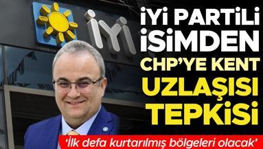 İYİ Partili isimden CHPye ağır sözler... ilk defa kurtarılmış bölgeleri olacak, vicdanı olan desteklesin
