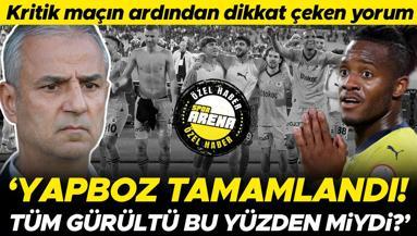Karagümrük - Fenerbahçe maçının ardından dikkat çeken yorum: Yapboz tamamlandı | Tüm gürültü bu yüzden miydi