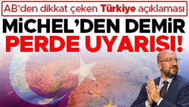 ABden Demir Perde uyarısı... Michelden dikkat çeken Türkiye açıklaması