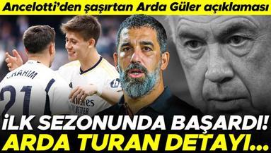 Arda Güler, Real Madridde ilk sezonunda başardı Arda Turan detayı ve Ancelottinin flaş sözleri...