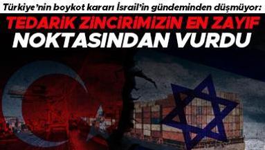 Türkiye’nin boykot kararı İsrail gündeminde: Bu bizi tedarik zincirimizin en zayıf noktasından vurdu