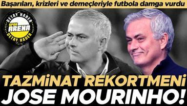 Fenerbahçe ile anılan Jose Mourinho gerçek bir fenomen Tam 7 dil biliyor, başarıları kadar kavgalarıyla da ünlü ve tazminatlarla dünya rekoru kırdı