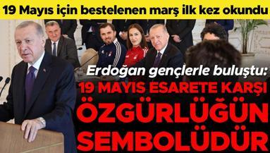 Cumhurbaşkanı Erdoğan: 19 Mayıs esarete karşı özgürlüğün sembolüdür