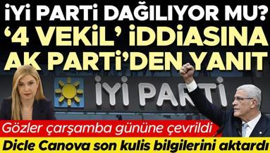 İYİ Parti dağılıyor mu  4 vekil iddiasına AK Partiden yanıt
