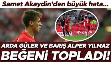 Polonya - Türkiye maçında Arda Güler ve Barış Alper Yılmaz büyük beğeni topladı Samet Akaydinin hatası...