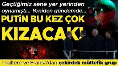 Fransa ve İngiltereden çekirdek müttefik grup Rusyayı kızdıracak hazırlık...