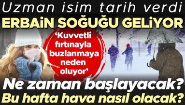 Uzman isim tarih verdi: Erbain soğuğu geliyor Ne zaman başlayacak ‘Kuvvetli fırtına, yoğun yağışlar ve aşırı buzlanmaya neden oluyor’ | Bu hafta hava nasıl olacak