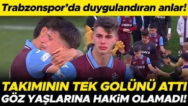 Trabzonsporda büyük üzüntü: Golünü attı, göz yaşlarını tutamadı