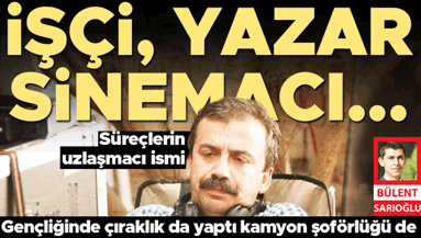 İşçi, yazar, sinemacı: Sırrı Süreyya Önder...