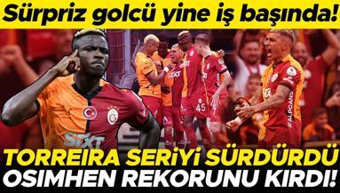Galatasarayda bir ilk Osimhen rekorunu kırdı, Torreira seriye devam dedi