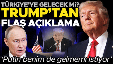 Trumptan yeni açıklama: Türkiyeye gelebilirim