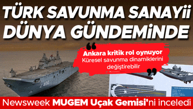 Türk Donanmasının gözbebeği olacak uçak gemisi dünya basınında: Savunma alanında stratejik özerklik