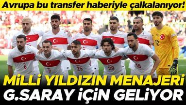 🔴 CANLI | Milli yıldızın menajeri Galatasaray için İstanbula geliyor