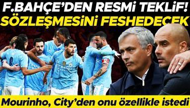 Fenerbahçeden Manchester Citynin yıldızına resmi teklif Mourinho istedi, sözleşmesini feshedecek