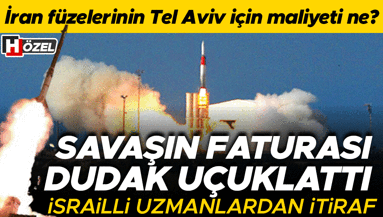 Savaşın faturası dudak uçuklattı: İranın attığı füzelerin İsrail için maliyeti ne Uzmanlar çok net: Uzun süre dayanması imkânsız
