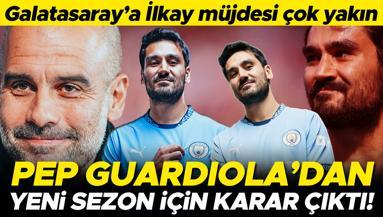 Galatasarayın İlkay Gündoğan transferinde müjde Guardiola kararını verdi