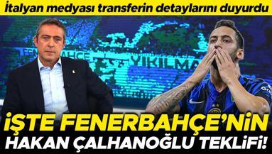 İtalyanlar duyurdu: Fenerbahçenin Hakan Çalhanoğlu teklifi ortaya çıktı