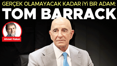 Gerçek olamayacak kadar iyi bir adam: Tom Barrack