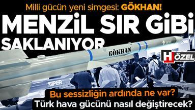 Milli gücün yeni simgesi: GÖKHAN Menzil sır gibi saklanıyor… Bu sessizliğin ardında ne var Türk hava gücünü nasıl değiştirecek
