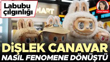 Labubu çılgınlığı... Dişlek canavar nasıl fenomene dönüştü