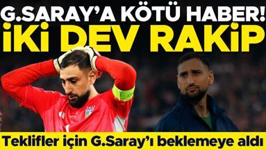 Donnarummadan Galatasaraya kötü haber Transferde 2 dev rakip