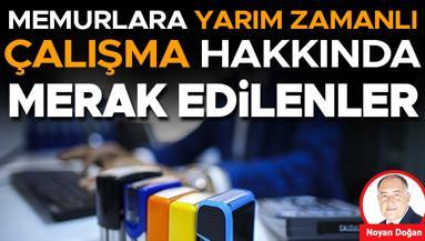 Memurlara yarım zamanlı çalışma hakkında merak edilenler