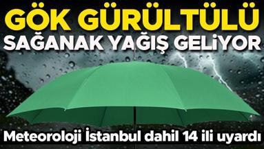 İstanbul dahil 14 ilde gök gürültülü sağanak yağış bekleniyor Meteorolojiden uyarı geldi | 4 gün sürecek İşte serinleyecek iller