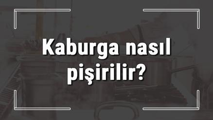 Kaburga nasıl pişirilir Kuzu ve dana kaburga fırında, tavada nasıl pişirilmeli