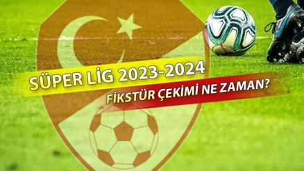 SÜPER LİG FİKSTÜRÜ 2023-2024 ne zaman çekilecek Yeni sezonun maç takvimi açıklandı mı