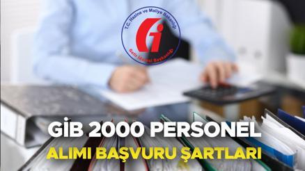 GİB PERSONEL ALIMI YAPACAK | Gelir İdaresi Başkanlığı 2000 gelir uzman yardımcısı başvurusu ne zaman, başvuru şartları neler İşte kadro dağılımı