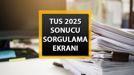 TUS SINAV SONUCU ÖĞRENME SAYFASI 2025 || TUS 1. dönem sınav sonuçları açıklandı mı, nereden sorgulanır İşte ÖSYM sonuç sorgulama ekranı...