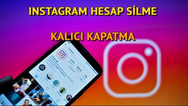 Instagram Hesap Silme ve Kapatma Linki 2023 - Geçici İle Kalıcı Insta Nasıl Kapatılır ve Silinir