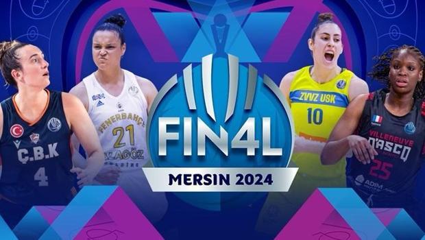 EuroLeague Kadınlar Final Four'a Mersin ev sahipliği yapacak