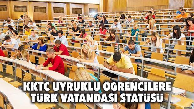 KKTC uyruklu öğrencilere Türk vatandaşı statüsü