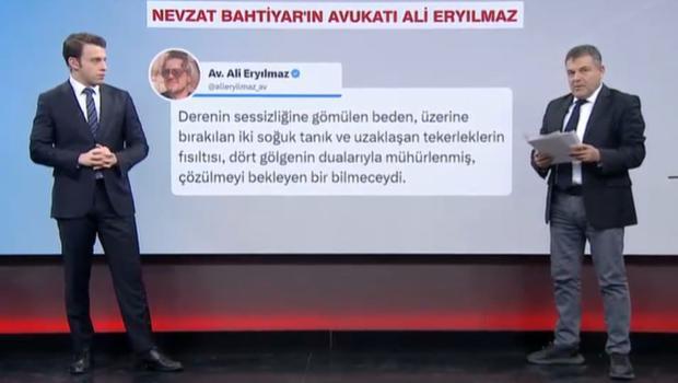 Nevzat Bahtiyar'ın avukatı Ali Eryılmaz'dan CNN TÜRK'te dikkat çeken açıklamalar: 'Cinayetin nedenini kamufle etmeye çalıştılar'