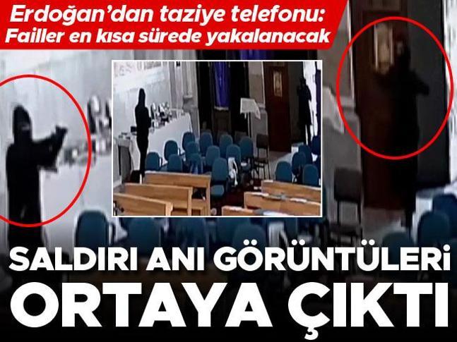 Saldırı anının görüntüleri ortaya çıktı Erdoğandan taziye telefonu