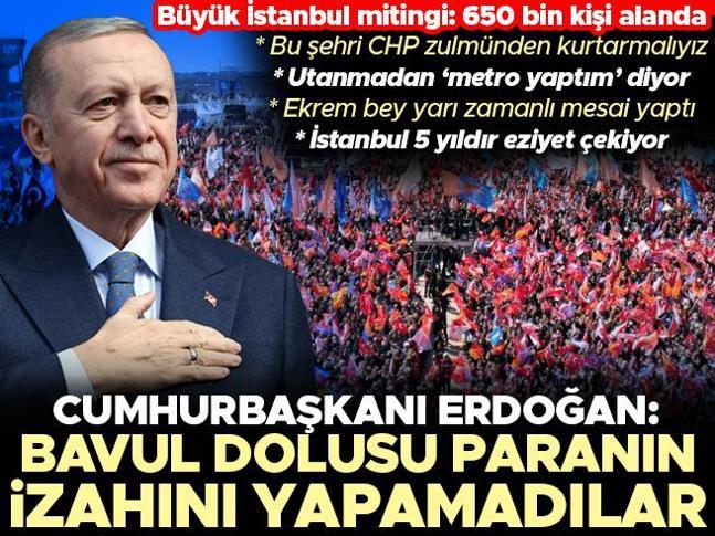 AK Parti İstanbul mitingi... Cumhurbaşkanı Erdoğandan önemli açıklamalar