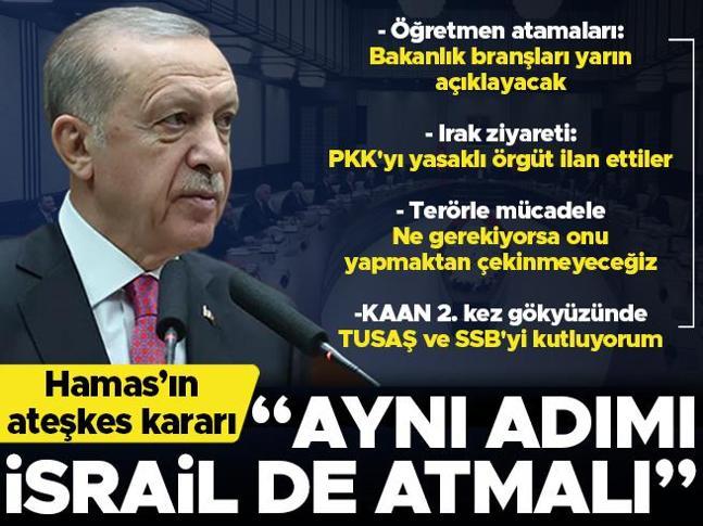 Son dakika haberi: Cumhurbaşkanı Erdoğandan Hamasın ateşkes kararına ilk yorum: Aynı adımı İsrail de atmalı