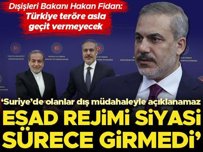 Dışişleri Bakanı Hakan Fidan: Esad rejimi siyasi sürece girmedi