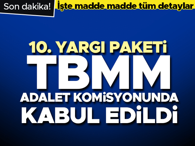 Yeni infaz kanunu teklifi TBMM Adalet Komisyonunda kabul edildi