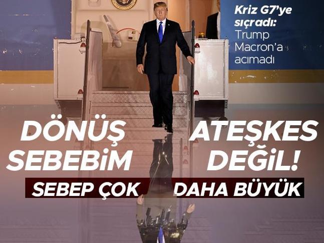 Son dakika... Trump Macronu yalanladı: Dönüş nedenim çok daha büyük