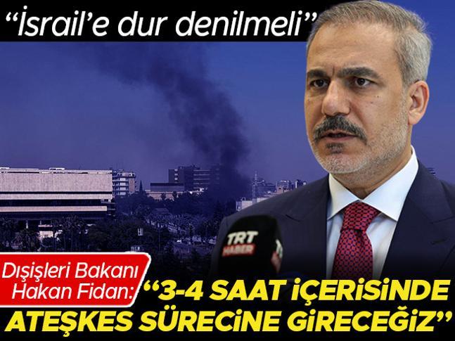 Dışişleri Bakanı Hakan Fidandan Suriye diplomasisi... 3-4 saat içinde ateşkes sürecine girilecek