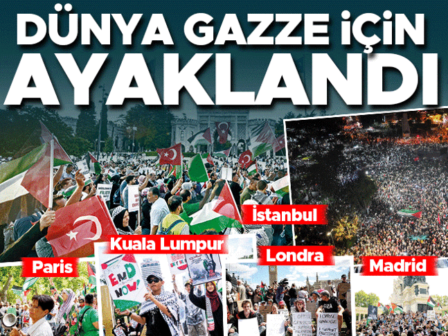 Dünya ‘Gazze’ diye haykırdı